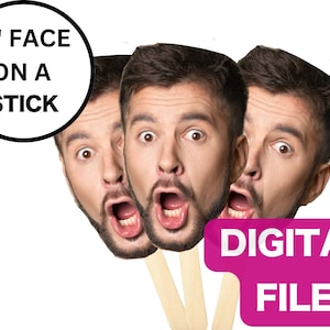 Face On a Stick Prop, BIG Photo Face Stick, Big Head on a Stick, Bachelorette Prop Sticks Personalized BIG Face Stick digital file for print