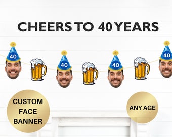 Face Banner, men's 40th birthday decor, cheers to forty years, 40th birthday banner, big head decoration, beer birthday party, fortieth bday