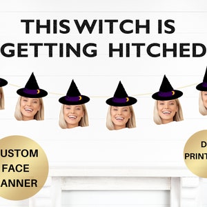 This witch is getting hitched, Witch Bachelorette, Halloween Bach, Miss to Mrs with all my witches, Fall bachelorette, Face banner, Fall Hen