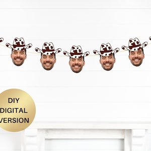 Groom Face banner Save a Horse Ride a Cowboy Bach Same Cowboy Forever Bachelorette Party sign Disco CowGirl Decor  HoeDown Last Rodeo Austin