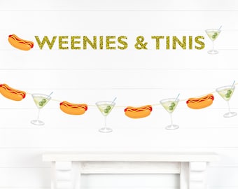 Weenies and Tinis Banner Martini Themed Party Decorations Hot dog party banner, martini bar Bachelorette party decor Birthday decoration