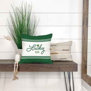 St. Patricks Day Pillow Cover, St. Patricks Pillow, Spring pillow cover, St. Patrick’s Day, Green, Lucky, Lucky Us, Clovers, St. Paddy&#39;s Day