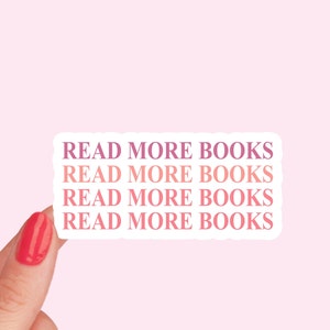 Read More Books Sticker / Bookworm Sticker/ Bookish Sticker / book sticker for kindle / book lover gift