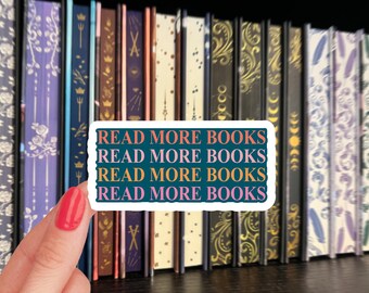Read More Books Sticker / Bookworm Sticker/ Bookish Sticker / book sticker for kindle / book lover gift