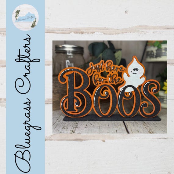 Halloween Ghost Shelf Sitter, Just Here for the Boos Sign, Spooky Halloween Decor, Ghost Decor, Fall Home Decor