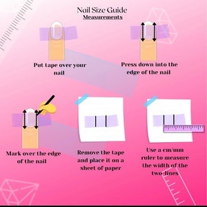 Puede incluir: Una gu&iacute;a paso a paso sobre c&oacute;mo medir el tama&ntilde;o de tu u&ntilde;a usando cinta adhesiva y una regla. La gu&iacute;a muestra c&oacute;mo colocar cinta adhesiva sobre tu u&ntilde;a, presionar sobre el borde de la u&ntilde;a, marcar el borde de la u&ntilde;a, quitar la cinta adhesiva y colocarla en una hoja de papel, y usar una regla para medir el ancho de las dos l&iacute;neas.