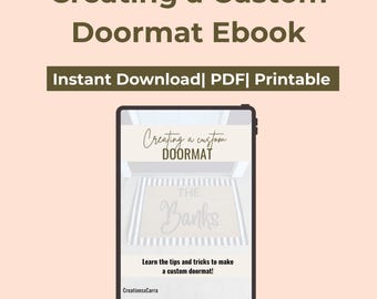 Creating a Custom Doormat eBook| DIY Mat Step by Step Guide| Cricut Design Space Crafts