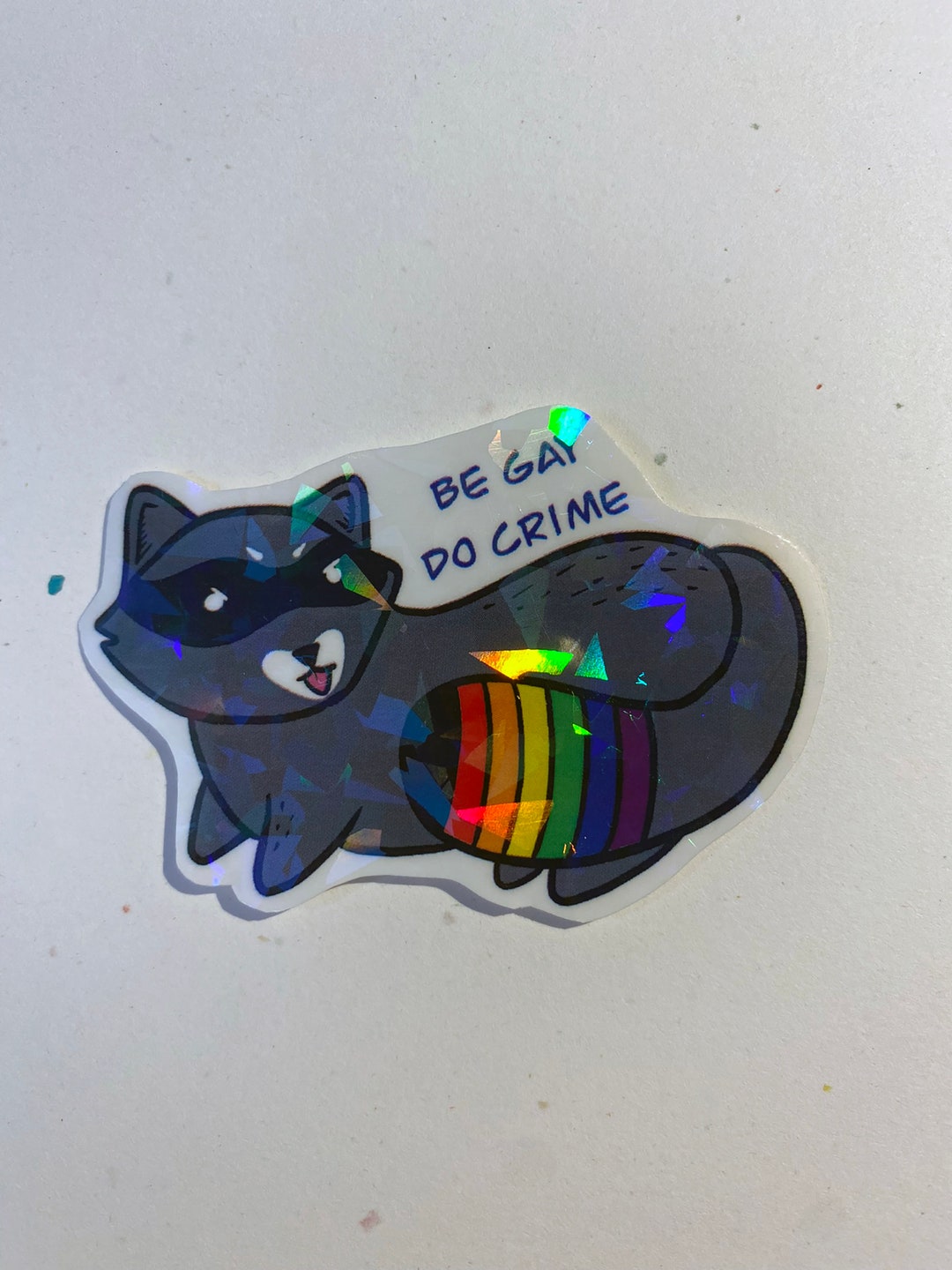 Be Gay Do Crime Pride Raccoon Holographic Sticker Lgbtqia - Etsy