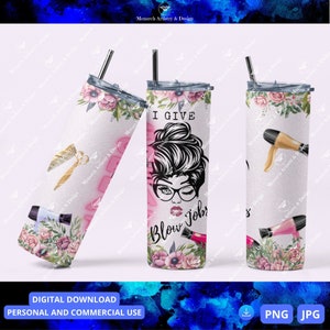 I Give Great Blow Jobs 20oz Skinny Straight Tumbler Template