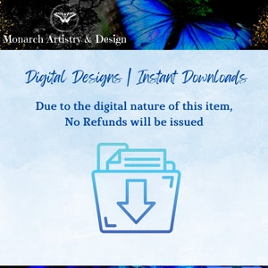 May include: A blue and white graphic of a folder with a downward arrow, with the text "Digital Designs | Instant Downloads" and "Due to the digital nature of this item, No Refunds will be issued".