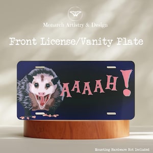 Funny Possum License Plate, Screaming Possum Front License Plate, Opossum, Vanity Plate, Custom Car Tag, Self Care, Cute Car Accessory