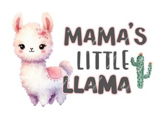 May include: A cute cartoon llama with pink flowers in its hair and a pink saddle. The text "Mama's Little Llama" is written in black with a pink outline. A green cactus is on the right side of the image.