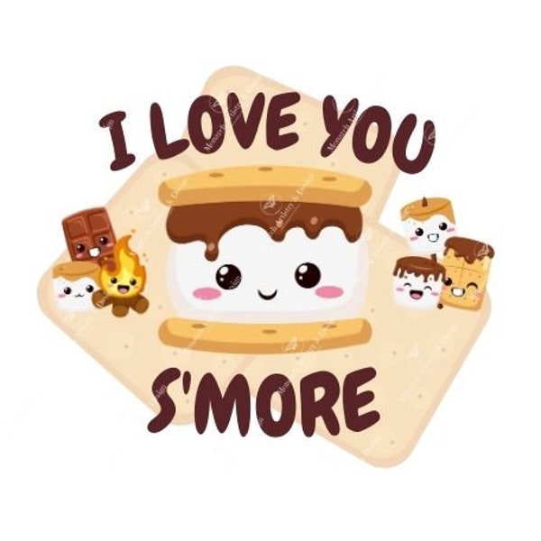 I Love You S'more | Smores | Cute Smore Design | Cute Baby Bodysuit Design | I Love You More | Child Tshirt Design | Digital Download | PNG