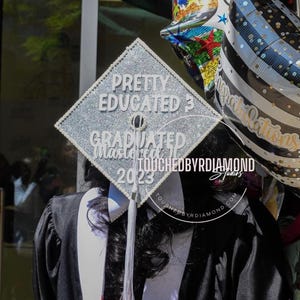 Pretty Educated Graduated Graduation Cap Topper, Personalized Graduation Cap Topper, High School Graduation Cap, College Graduation Cap,