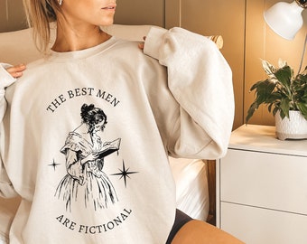 The Best Men Are Fictional Crewneck Sweatshirt | bookish sweater, booktok merch, gift for book lovers, book boyfriend shirt, fandom sweater