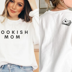 Bookish Mom Sweater | mother&#39;s day gift, gift for readers, bookish gift, book lover shirt, reading shirt, librarian shirt, bookworm shirt