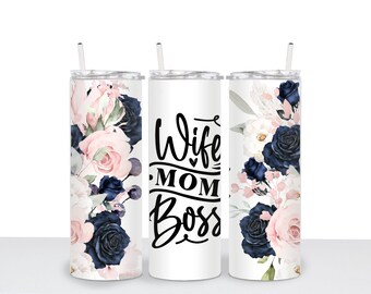 Mom Wife Boss with flowers, 20 oz tumbler