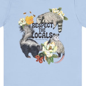 Shirt FRONT PRINT : Unisex Respect Them Locals Shirt Opossum Possum Skunk Raccoon Bees Honey Jersey Short Sleeve Tee