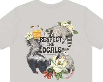 Shirt : Unisex Respect Them Locals Shirt Opossum Possum Skunk Raccoon Bees Honey Jersey Short Sleeve Tee