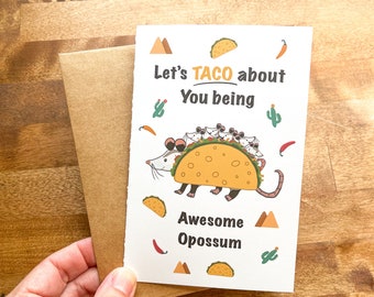 Greeting Card : Lets Taco How Awesome You Are Birthday Celebrate Graduation Party Opossum Possum Blank, Note, Thank you, Woodland