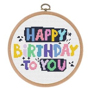 Patrón Punto de Cruz Feliz Cumpleaños. Arte moderno del aro. Diseño de bordado en PDF. Divertido patrón de punto de cruz. Signo de motivación. Descarga instantánea.