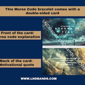 May include: Image of a double-sided card with a Morse code bracelet. The front of the card explains Morse code, while the back features a motivational quote. The card has a dark blue background with the website www.LNDBANDS.com.