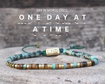 Morse Code One Day at a Time Bracelet: African Turquoise Inspiration Motivation Encouragement Affirmation