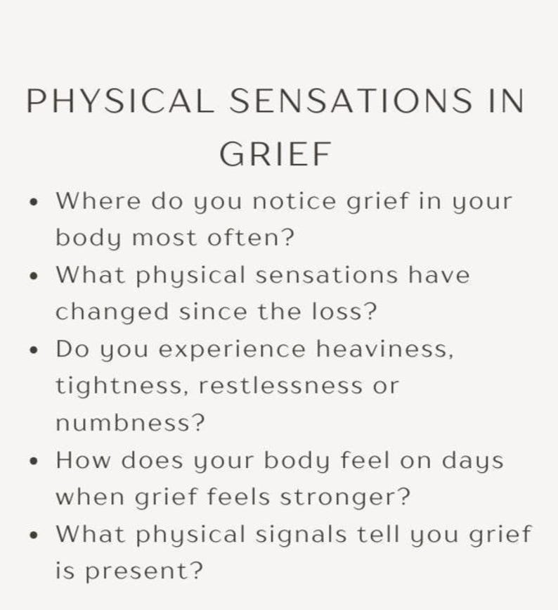 May include: A cream-colored graphic with the title "PHYSICAL SENSATIONS IN GRIEF." Bullet points ask questions about noticing grief in the body, physical sensations after loss, and feelings of heaviness, tightness, restlessness, or numbness.