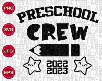 Preschool Crew Design, First Day of School (svg, png, eps, jpg)