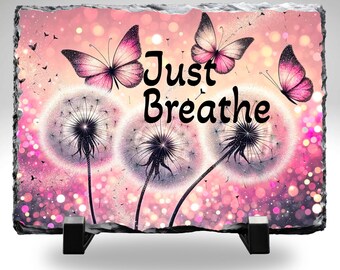 Just Breathe Slate Stone 8x10 | Butterfly Dandelion Decor | Inspirational Quote Plaque | Relaxation Gift | Mindfulness Home Decor