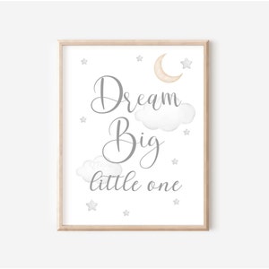 Dream Big Little One Print, Gender Neutral Nursery Decor, Printable Wall Art, Grey Stars Moon Print, Kids Room Wall Art, DIGITAL DOWNLOAD