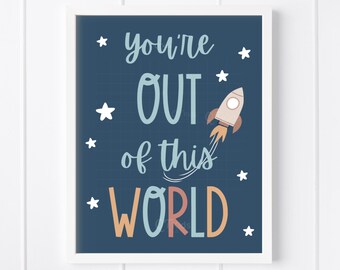 You Are Out of This World, Space Nursery Print, Planets Space Rocket, Playroom Outer Space Stars Wall Art, Boy Room Poster, DIGITAL DOWNLOAD