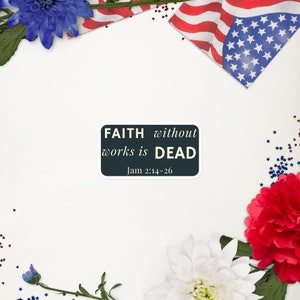Glaube ohne Werke ist tot Jem 2:14-26 christliche Zitate Aufkleber, Aufkleber, Label, Bubble-free Sticker