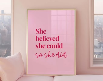 Wierzyła, że może, więc tak zrobiła, inspirujący cytat, różowy wystrój pokoju dla dziewcząt, pobieranie cyfrowe