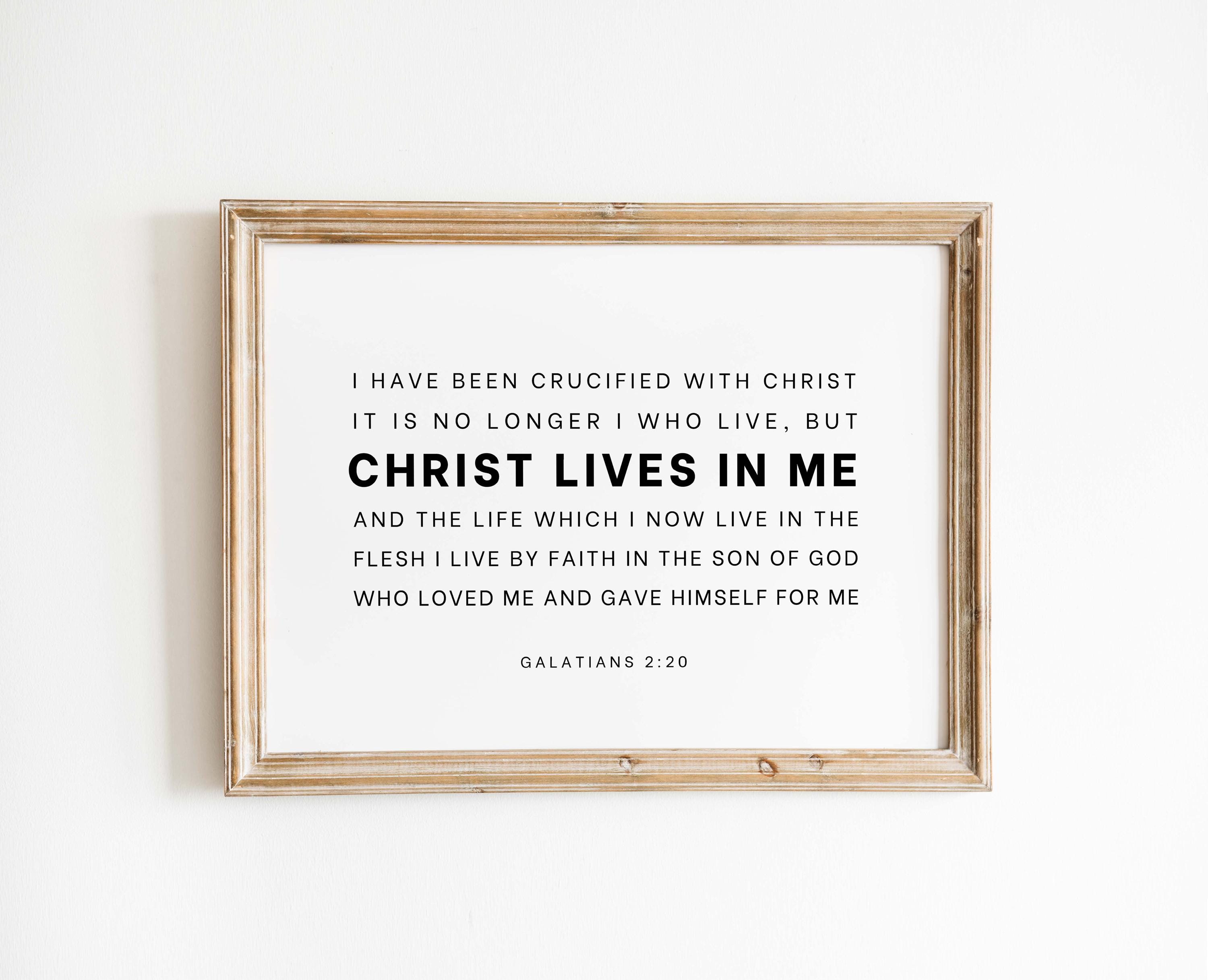 Galatians 2:20 NKJV No Longer I Who Live, but Christ Lives in Me