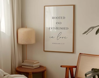 Rooted & Established in Love, Ephesians 3:17, Christian Wall Art, Digital Download