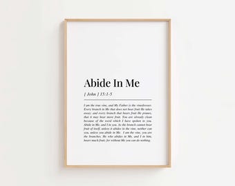 Abide In Me Bible Verse Wall Art Printable, John 15 Scripture Print, Minimalist Christian Wall Decor, Faith Quote Digital Download