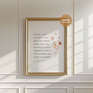 Isaiah 43:18-19 NKJV Behold, I will do a new thing, Bible Verse Wall Art, Christian Wall Art, Bible Verse Download, Floral Bible Verse