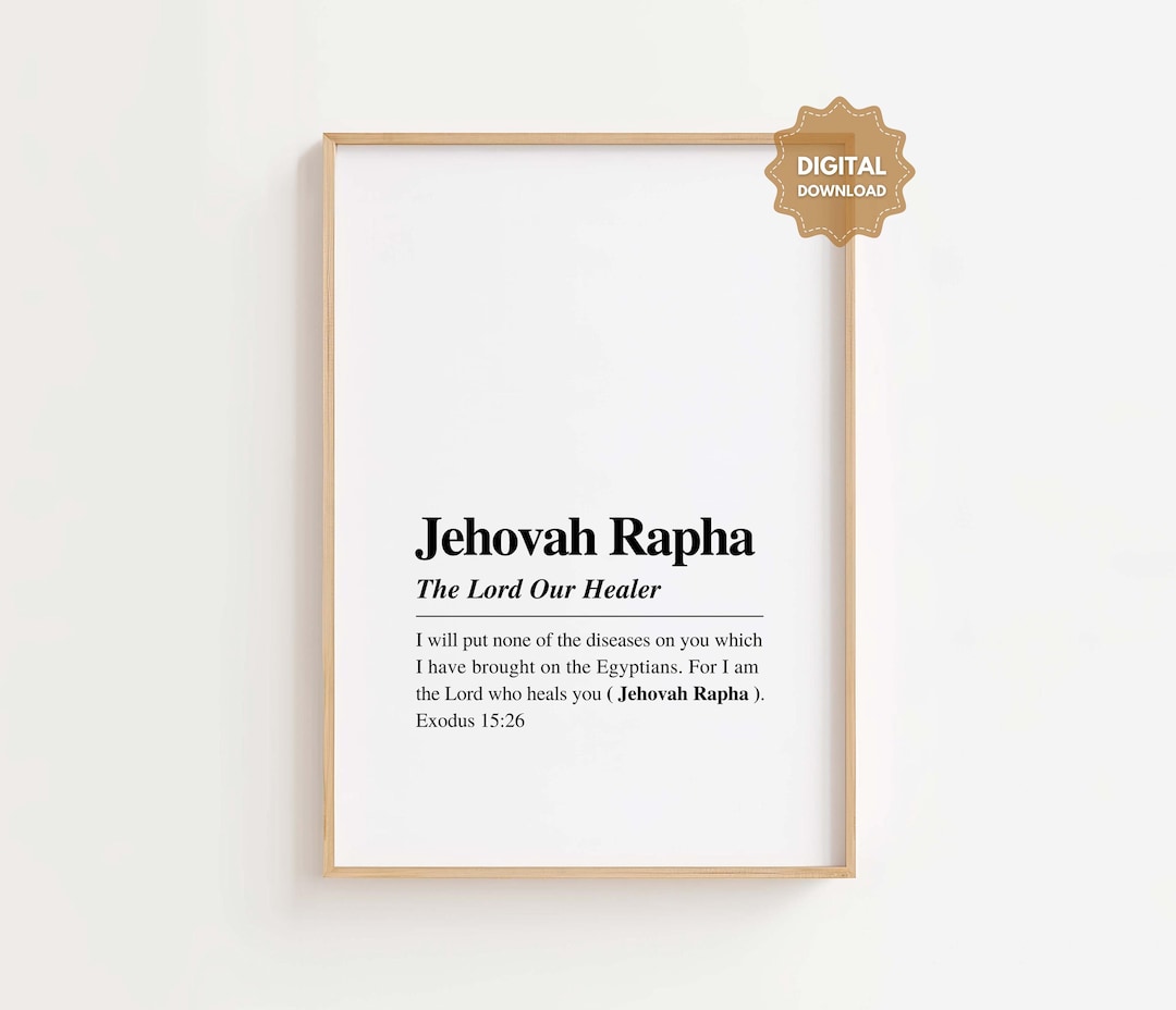 Jehovah Rapha Wall Art Printable, Names of God Decor, the Lord Our ...