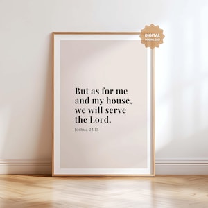 Joshua 24:15 As For Me and My House We Will Serve The Lord, Bible Verse Print, Christian Wall Art Printable, Bible Verse Digital
