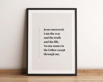 John 14:6 Wall Art Printable, Jesus The Truth, The Way, The Life, Bible Verse Print, Christian Wall Art, Baptism Gift, Digital Download