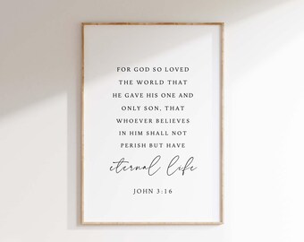 John 3:16 For God so loved the world, Eternal Life, Bible Verse Print, Christian Wall Art, Scripture Print, Digital Download, Baptism Gift