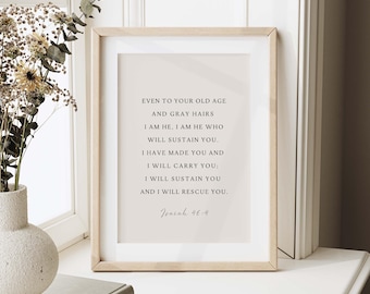 Isaiah 46:4 Scripture Wall Art, Christian Home Decor (Digital Download)