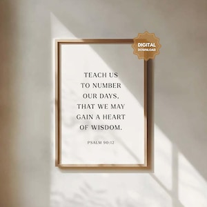 Psalm 90:12 NIV Teach us to number our days, Christian Wall Art, Scripture Digital Download Printable, Minimalist Bible Verse Wall Art