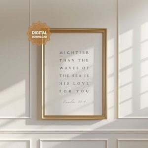 Psalm 93:4 Mightier than the waves of the sea, Bible Verse Wall Art Print, Christian Wall Art, Scripture Digital Download, Baptism Gift