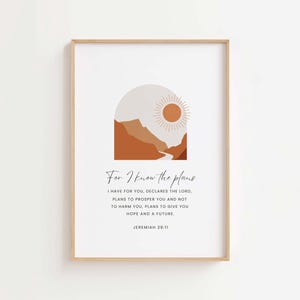 Jeremiah 29:11 NIV  For I know the plans Print, Bible Verse Wall Art, Christian Wall Art, Floral Bible Verse, Boho Scripture Art Digital