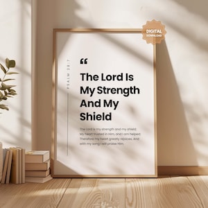 詩篇28章7節 NKJV 主は私の力、私の盾。私の心は主に寄り頼みました。聖書の一節 デジタルダウンロード 印刷可能、キリスト教の壁アート