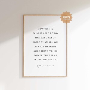 Ephesians 3:20 NIV Now to him who is able to do immeasurably Wall Art, Bible Verse Print, Christian Home Decor Print, Floral Bible Verse