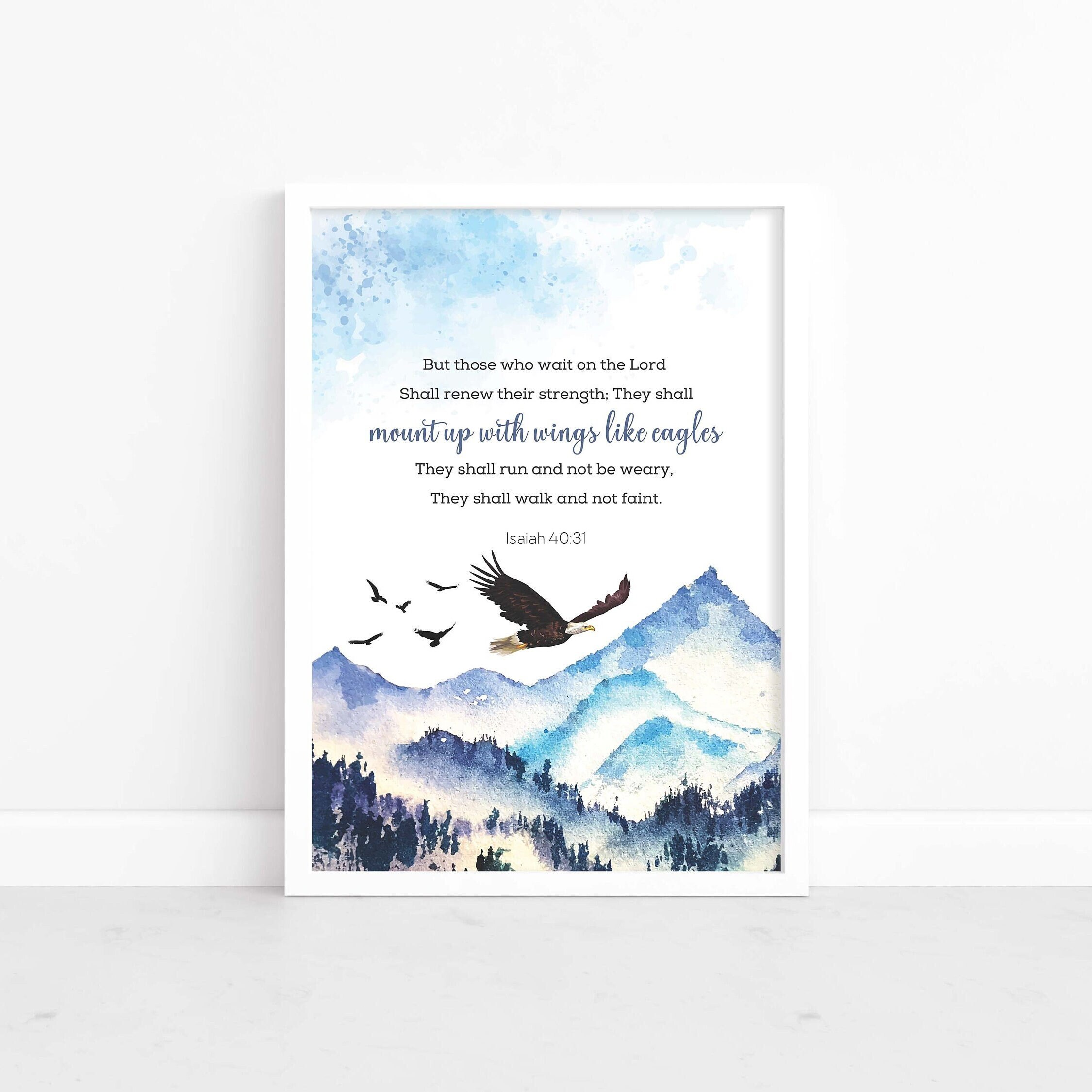 Isaiah 4031 NKJV Mount up With Wings Like Eagles, Christian Wall Art