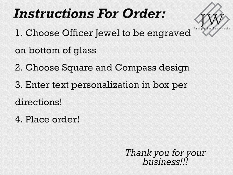 May include: Text on a textured background reads "Instructions For Order:" followed by four numbered steps. The steps include choosing a jewel, a design, entering text, and placing an order. The image also includes a logo and the text "Thank you for your business!!!"